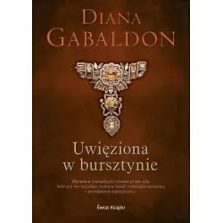 UWIĘZIONA W BURSZTYNIE. OBCA. TOM 2