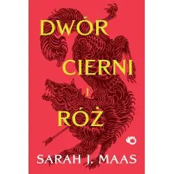 DWÓR CIERNI I RÓŻ. TOM 1 WYD. 2024