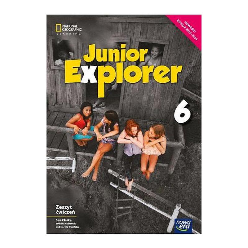 JĘZYK ANGIELSKI JUNIOR EXPLORER ZESZYT ĆWICZEŃ DLA KLASY 6 SZKOŁY PODSTAWOWEJ
