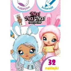 NA! NA! NA! SURPRISE. NAKLEJAM I KOLORUJĘ