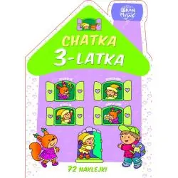 CHATKA 3-LATKA. KSIĄŻECZKA Z NAKLEJKAMI