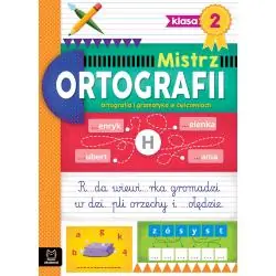 MISTRZ ORTOGRAFII. ORTOGRAFIA I GRAMATYKA W ĆWICZENIACH. KLASA 2