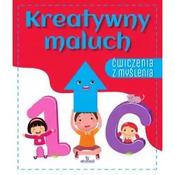 KREATYWNY MALUCH. ĆWICZENIA Z MYŚLENIA