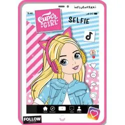SUPER GIRL. INFLUENCERKI SELFIE
