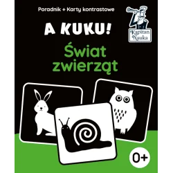 ŚWIAT ZWIERZĄT. A KUKU! KARTY KONTRASTOWE PORADNIK. KAPITAN NAUKA 0+