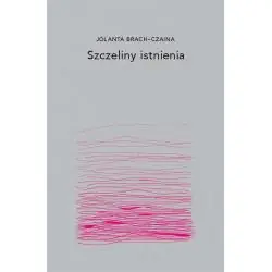 SZCZELINY ISTNIENIA