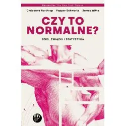CZY TO NORMALNE? SEKS, ZWIĄZKI I STATYSTYKA