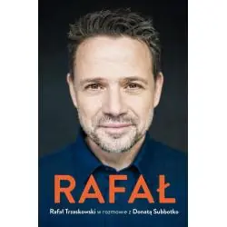 RAFAŁ. RAFAŁ TRZASKOWSKI W ROZMOWIE Z DONATĄ SUBBOTKO