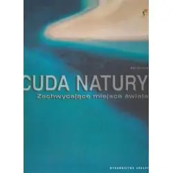 CUDA NATURY. ZACHWYCAJĄCE MIEJSCA ŚWIATA