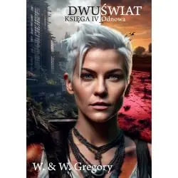 DWUŚWIAT. KSIĘGA IV: ODNOWA