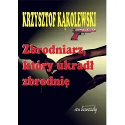 ZBRODNIARZ, KTÓRY UKRADŁ ZBRODNIĘ