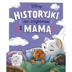 DISNEY. HISTORYJKI DO CZYTANIA Z MAMĄ