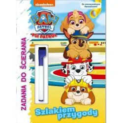 PSI PATROL. SZLAKIEM PRZYGODY. ZADANIA DO ŚCIERANIA