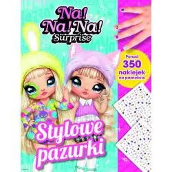 NA! NA! NA! SURPRISE STYLOWE PAZURKI