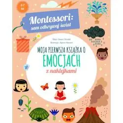 MOJA PIERWSZA KSIĄŻKA O EMOCJACH. MONTESSORI: SAM ODKRYWAJ ŚWIAT