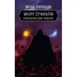WOJNY ŻYWIOŁÓW. PRZEBUDZENIE ZIEMI: UDRĘCZNI