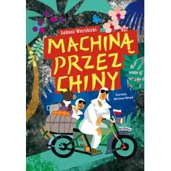 MACHINĄ PRZEZ CHINY