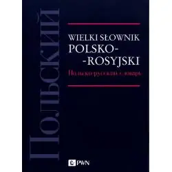WIELKI SŁOWNIK POLSKO-ROSYJSKI