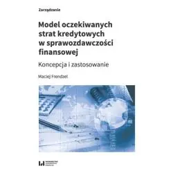 MODEL OCZEKIWANYCH STRAT KREDYTOWYCH W SPRAWOZDAWCZOŚCI FINANSOWEJ