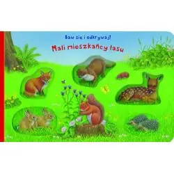 MALI MIESZKAŃCY LASU. BAW SIĘ I ODKRYWAJ!
