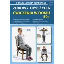 ZDROWY TRYB ŻYCIA ĆWICZENIA W DOMU 50+ PORADY LEKARZA RODZINNEGO - Literat