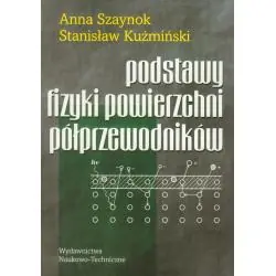 PODSTAWY FIZYKI POWIERZCHNI PÓŁPRZEWODNIKÓW