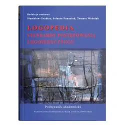 LOGOPEDIA. STANDARDY POSTĘPOWANIA LOGOPEDYCZNEGO