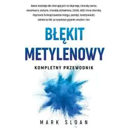 BŁĘKIT METYLENOWY. KOMPLETNY PRZEWODNIK