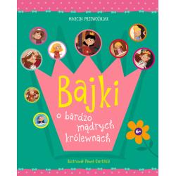 BAJKI O BARDZO MĄDRYCH KRÓLEWNACH