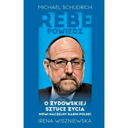 REBE POWIEDZ…