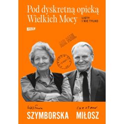 POD DYSKRETNĄ OPIEKĄ WIELKICH MOCY. LISTY I NIE TYLKO