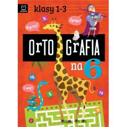 ORTOGRAFIA NA 6. KLASY 1-3
