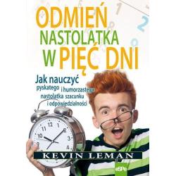 ODMIEŃ NASTOLATKA W PIĘĆ DNI