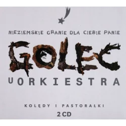 GOLEC UORKIESTRA NIEZIEMSKIE GRANIE DLA CIEBIE PANIE 2CD