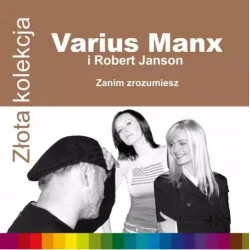VARIUS MANX ZŁOTA KOLEKCJA ZANIM ZROZUMIESZ CD