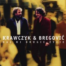 KRAWCZYK & BREGOVIĆ DAJ MI DRUGIE ŻYCIE WINYL