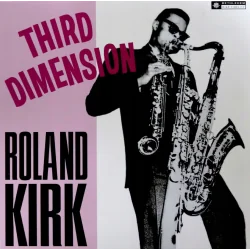 ROLAND KIRK THIRD DIMENSION WINYL