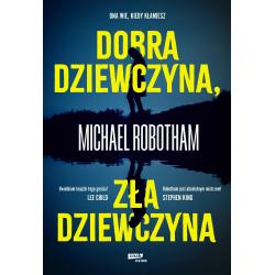 DOBRA DZIEWCZYNA, ZŁA DZIEWCZYNA