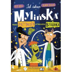 JAK DOKTOR MYLIŃSKA PRZEZ PRZYPADEK WYNALAZŁA BZDURKA