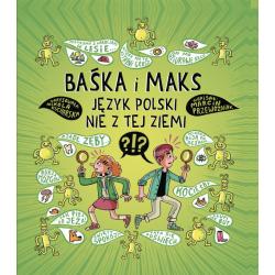 BAŚKA I MAKS. JĘZYK POLSKI NIE Z TEJ ZIEMI
