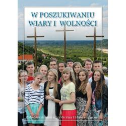 RELIGIA W POSZUKIWANIU WIARY I WOLNOŚCI PODRĘCZNIK DLA KLASY 1 LICEUM I TECHNIKUM