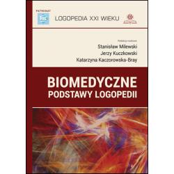 BIOMEDYCZNE PODSTAWY LOGOPEDII