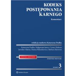 KODEKS POSTĘPOWANIA KARNEGO. KOMENTARZ