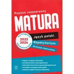 JĘZYK POLSKI. NOWE REPETYTORIUM 2023. ARKUSZE MATURALNE ZAKRES ROZSZERZONY