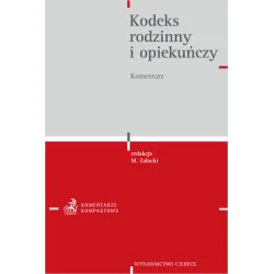 KODEKS RODZINNY I OPIEKUŃCZY. KOMENTARZ