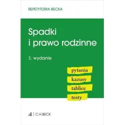 SPADKI I PRAWO RODZINNE. PYTANIA, KAZUSY, TABLICE, TESTY