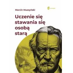 UCZENIE SIĘ STAWANIA SIĘ OSOBĄ STARĄ