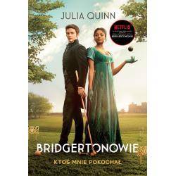 KTOŚ MNIE POKOCHAŁ. BRIDGERTONOWIE 2