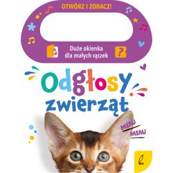 ODGŁOSY ZWIERZĄT. OTWÓRZ I ZOBACZ!