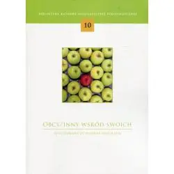 OBCY / INNY WŚRÓD SWOICH. WYCHOWAWCZY WYMIAR BIOGRAFII
